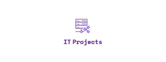 IT Projects