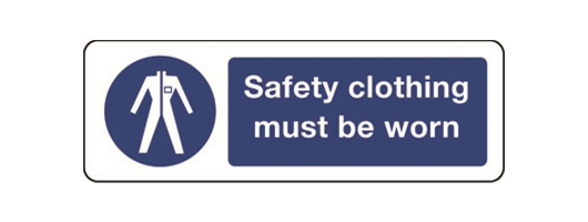 Safety Clothing Must Be Worn Signs