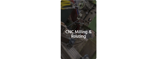 CNC Milling & Routing