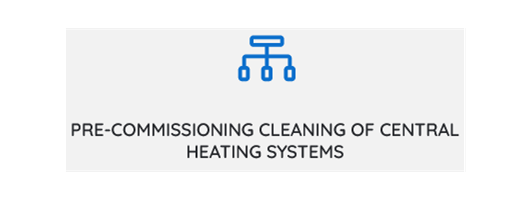 Pre-Commissioning Cleaning of Central Heating Systems 