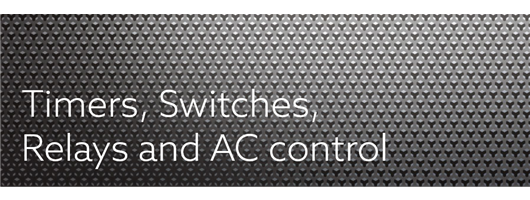 Timers, Switches, Relays & AC Control