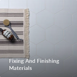 Fixing & Finishing Materials