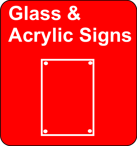 Glass & Acrylic Signs