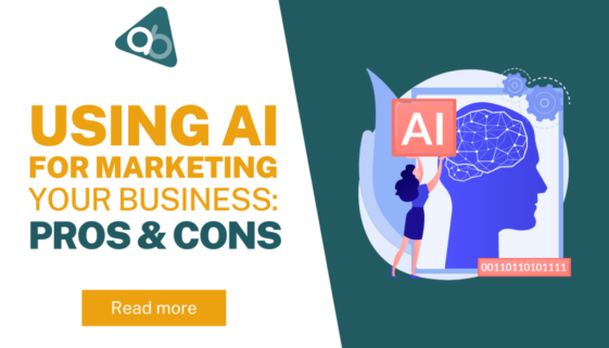 Using AI For Marketing Your Business: Pros and Cons