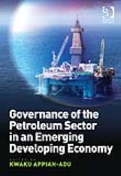 Governance of the Petroleum Sector in an Emerging Developing Economy