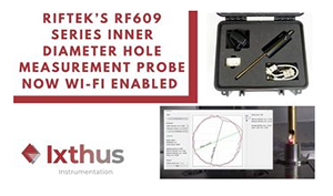 Riftek&rsquo;s RF609 series inner diameter hole measurement probe now Wi-Fi enabled