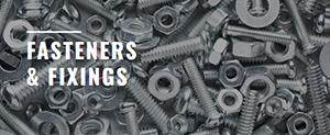 Fasteners & Fixings