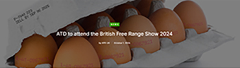 ATD to attend the British Free Range Show 2024