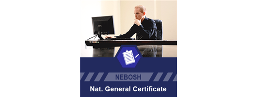 NEBOSH National General Certificate in Occupational Health & Safety