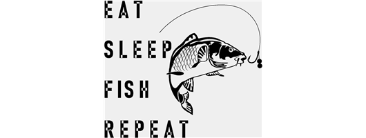 Eat Sleep Fish Repeat