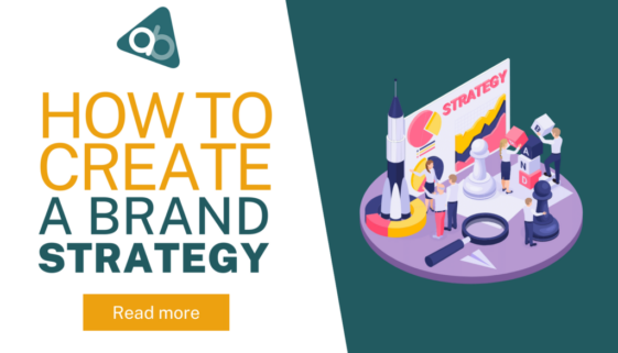 How To Create A Brand Strategy