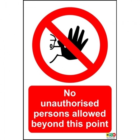 No Unauthorised Persons Allowed Beyond This Point Sign