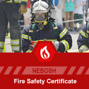 NEBOSH Certificate in Fire Safety