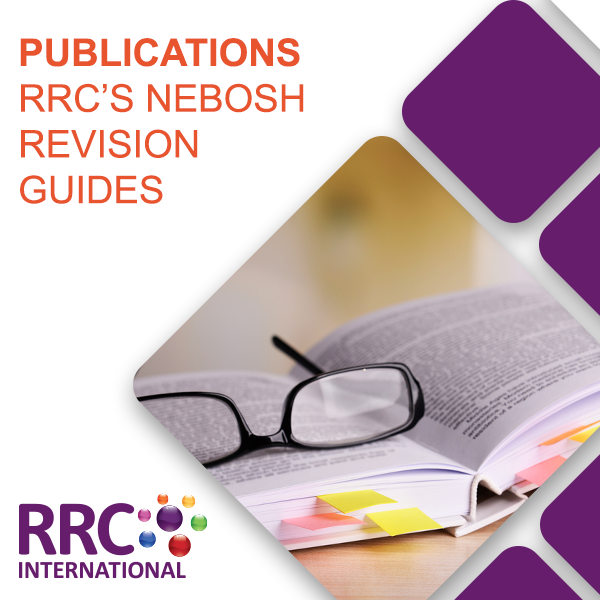 RRC''s NEBOSH Revision Guides