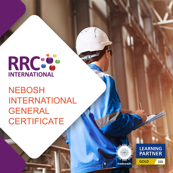 RRC''s NEBOSH International General Certificate (IGC)