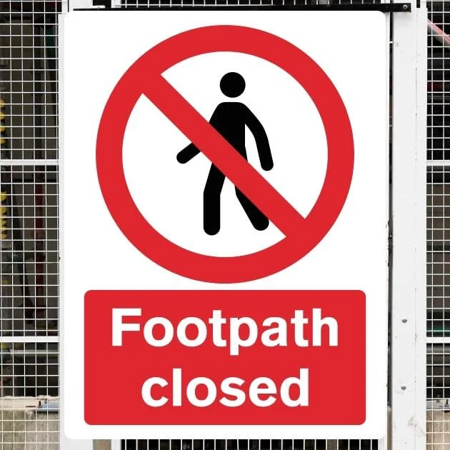 Footpath Closed Access Sign 