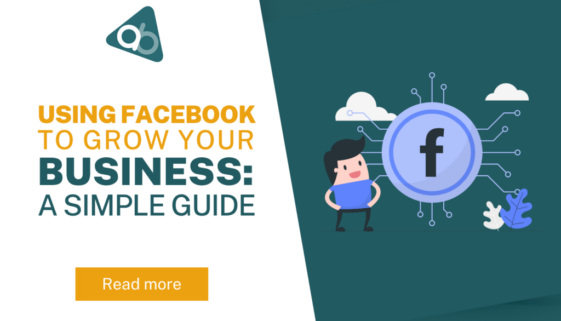 Using Facebook to Grow Your Business: A Simple Guide